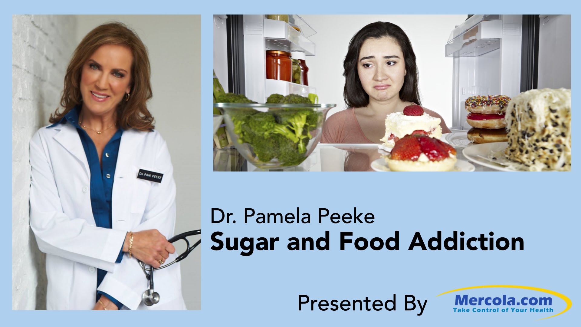 Dr. Mercola and Dr. Peeke Discusses Sugar and Food Addiction